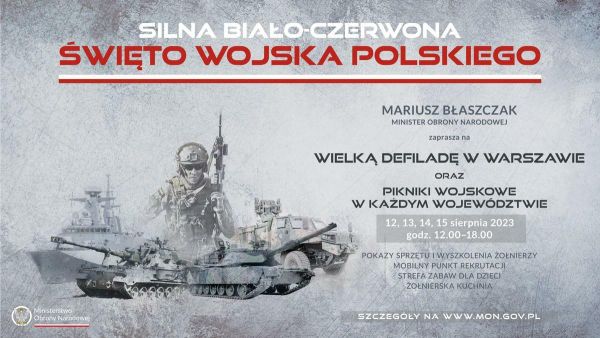 Silna Biało-Czerwona – pod takim hasłem od 12 do 15 sierpnia odbywać się będą Centralne Obchody Święta Wojska Polskiego
